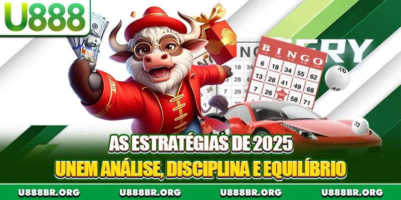 As estratégias de 2025 unem análise, disciplina e equilíbrio