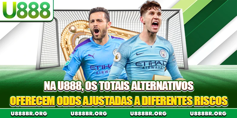 Na U888, os totais alternativos oferecem odds ajustadas a diferentes riscos