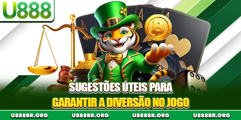 Sugestões úteis para garantir a diversão no jogo